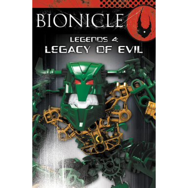 bionicle - legends 4: legacy of evil softcover english - uk edition