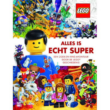 alles is echt super: een zoek-en-vind-avontuur door de lego geschiedenis hardcover dutch edition